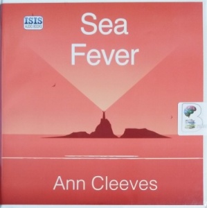 Sea Fever written by Ann Cleeves performed by Sean Barrett on CD (Unabridged)
